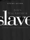 Slave Study Guide (eBook): The Hidden Truth About Your Identity in Christ